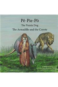 Pē-Pie-Pō the Prairie Dog