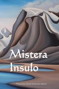 Mistera Insulo: Mysterious Island (Esperanto Edition)