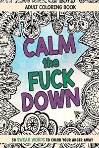 Calm The Fuck Down