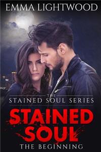 Stained Soul The Begining