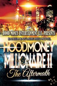 Hood Money Millionaire Part II