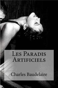 Les Paradis Artificiels