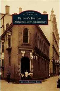 Detroit's Historic Drinking Establishments