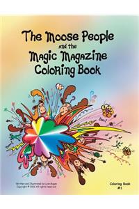 The Moose People And The Magic Magazine Coloring Book #1