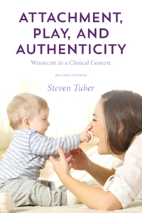 Attachment, Play, and Authenticity