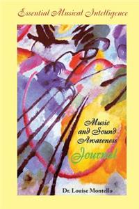 Essential Musical Intelligence Music and Sound Awareness Journal