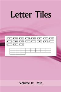 Letter Tiles: Volume 12 2016
