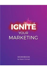 Ignite Your Marketing