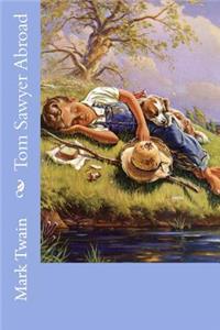 Tom Sawyer Abroad Mark Twain