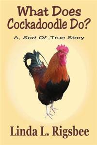 What Does Cockadoodle Do?