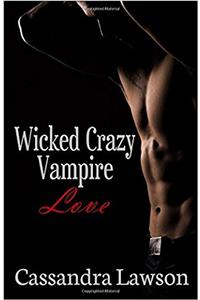 Wicked Crazy Vampire Love: Volume 7 (Psy-Vamp)