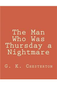 The Man Who Was Thursday a Nightmare