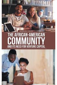 African-American Community and Its Need for Venture Capital