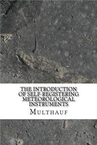 The Introduction of Self-Registering Meteorological Instruments