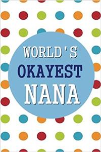 World's Okayest Nana