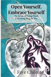 Open Yourself, Embrace Yourself