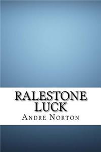Ralestone Luck