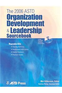 2006 ASTD Organization Development & Leadership Sourcebook