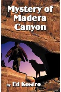 Mystery of Madera Canyon