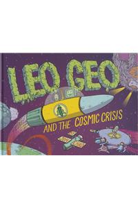 Leo Geo and the Cosmic Crisis