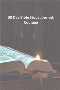 30 Day Bible Study Journal: Courage