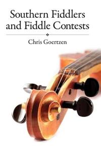 Southern Fiddlers and Fiddle Contests