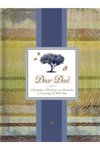 Dear Dad: A Keepsake of Blessings and Memories of Growing Up with You: A Keepsake of Blessings and Memories of Growing Up With You