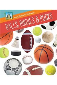 Balls, Birdies & Pucks