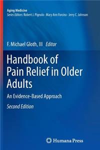 Handbook of Pain Relief in Older Adults