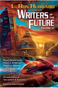 L. Ron Hubbard Presents Writers of the Future Volume 31