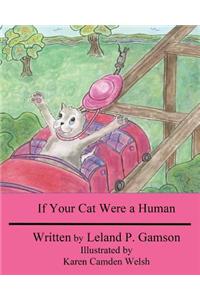If Your Cat Were a Human
