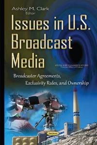 Issues in U.S. Broadcast Media