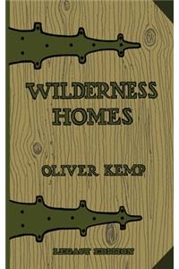 Wilderness Homes (Legacy Edition)