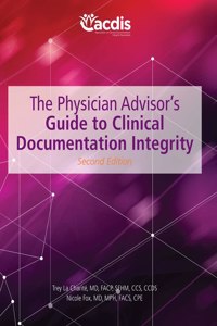 Physician Advisor's Guide to Clinical Documentation Integrity, Second Edition