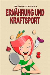 Ernährungstagebuch - Ernährung und Kraftsport