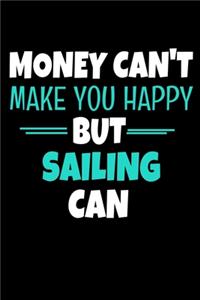 Money Cant Make Me Happy But Sailing Can