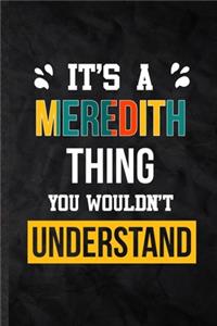 It's a Meredith Thing You Wouldn't Understand