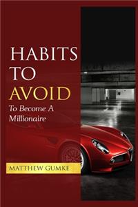 Habits To Avoid