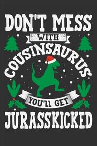 Don't Mess With Cousinsaurus You'll Get Jurasskicked