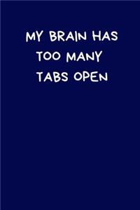 My Brain Has Too Many Tabs Open