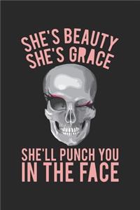She's beauty she's grace she'll punch you in the face