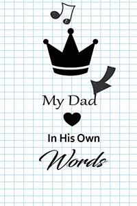 My Dad in his own words