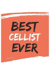 Best cellist Ever cellists Gifts cellist Appreciation Gift, Coolest cellist Notebook A beautiful