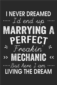 I Never Dreamed I'd End Up Marrying A Perfect Freakin' Mechanic