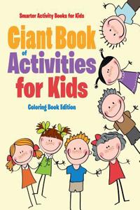 Giant Book of Activities for Kids Coloring Book Edition