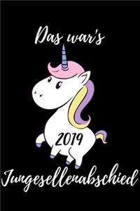 Das war's - Junggesellenabschied 2019