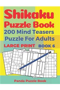 Shikaku Puzzle Book - 200 Mind Teasers Puzzle For Adults - Large Print - Book 6