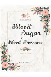 Blood Sugar and Blood Pressure Log Book