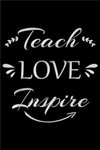 Teach Love Inspire