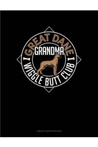 Great Dane Grandma Wiggle Butt Club